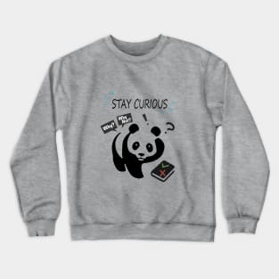 Stay curious Crewneck Sweatshirt